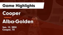 Cooper  vs Alba-Golden  Game Highlights - Jan. 12, 2024