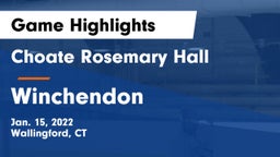 Choate Rosemary Hall  vs Winchendon Game Highlights - Jan. 15, 2022