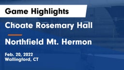 Choate Rosemary Hall  vs Northfield Mt. Hermon Game Highlights - Feb. 20, 2022