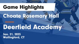 Choate Rosemary Hall  vs Deerfield Academy  Game Highlights - Jan. 21, 2023