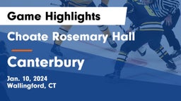 Choate Rosemary Hall  vs Canterbury  Game Highlights - Jan. 10, 2024