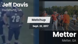 Matchup: Jeff Davis  vs. Metter  2017