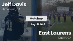 Matchup: Jeff Davis  vs. East Laurens  2018