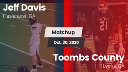 Matchup: Jeff Davis  vs. Toombs County  2020