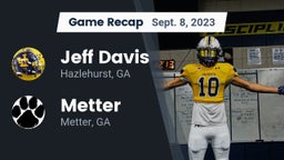 Recap: Jeff Davis  vs. Metter  2023