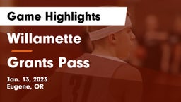 Willamette  vs Grants Pass  Game Highlights - Jan. 13, 2023