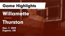 Willamette  vs Thurston  Game Highlights - Dec. 7, 2023