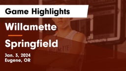 Willamette  vs Springfield  Game Highlights - Jan. 3, 2024