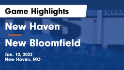 New Haven  vs New Bloomfield  Game Highlights - Jan. 10, 2022