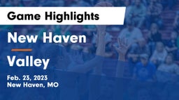New Haven  vs Valley  Game Highlights - Feb. 23, 2023