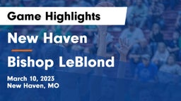 New Haven  vs Bishop LeBlond  Game Highlights - March 10, 2023