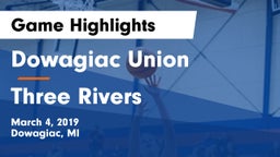 Dowagiac Union vs Three Rivers  Game Highlights - March 4, 2019