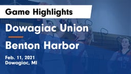 Dowagiac Union vs Benton Harbor  Game Highlights - Feb. 11, 2021