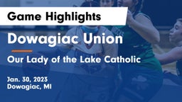 Dowagiac Union vs Our Lady of the Lake Catholic  Game Highlights - Jan. 30, 2023