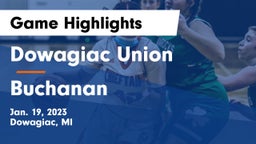 Dowagiac Union vs Buchanan  Game Highlights - Jan. 19, 2023