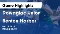 Dowagiac Union vs Benton Harbor  Game Highlights - Feb. 3, 2023