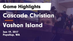 Cascade Christian  vs Vashon Island Game Highlights - Jan 19, 2017