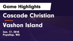 Cascade Christian  vs Vashon Island  Game Highlights - Jan. 17, 2018