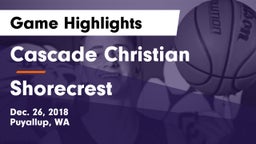 Cascade Christian  vs Shorecrest  Game Highlights - Dec. 26, 2018