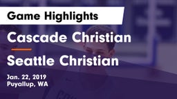 Cascade Christian  vs Seattle Christian Game Highlights - Jan. 22, 2019