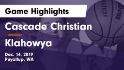 Cascade Christian  vs Klahowya  Game Highlights - Dec. 14, 2019