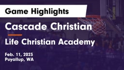 Cascade Christian  vs Life Christian Academy  Game Highlights - Feb. 11, 2023