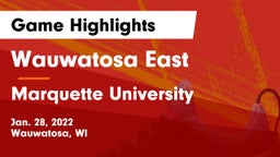 Wauwatosa East  vs Marquette University  Game Highlights - Jan. 28, 2022