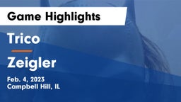 Trico  vs Zeigler Game Highlights - Feb. 4, 2023