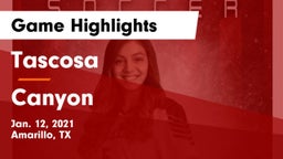 Tascosa  vs Canyon  Game Highlights - Jan. 12, 2021