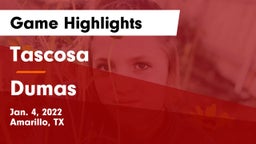 Tascosa  vs Dumas  Game Highlights - Jan. 4, 2022