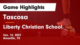 Tascosa  vs Liberty Christian School  Game Highlights - Jan. 14, 2022