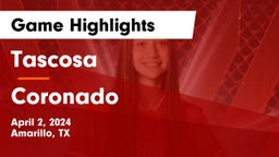 Tascosa  vs Coronado  Game Highlights - April 2, 2024