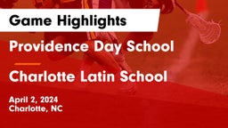Providence Day School vs Charlotte Latin School Game Highlights - April 2, 2024