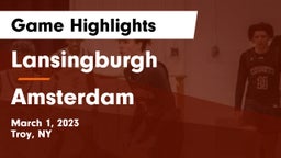 Lansingburgh  vs Amsterdam  Game Highlights - March 1, 2023