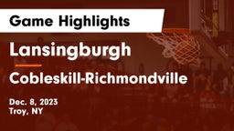 Lansingburgh  vs Cobleskill-Richmondville  Game Highlights - Dec. 8, 2023