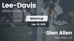 Matchup: Lee-Davis High vs. Glen Allen  2016