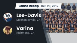Recap: Lee-Davis  vs. Varina  2017