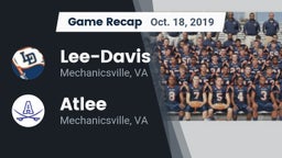 Recap: Lee-Davis  vs. Atlee  2019