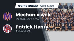 Recap: Mechanicsville  vs. Patrick Henry  2021