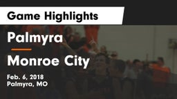 Palmyra  vs Monroe City  Game Highlights - Feb. 6, 2018