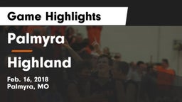 Palmyra  vs Highland  Game Highlights - Feb. 16, 2018