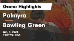 Palmyra  vs Bowling Green  Game Highlights - Jan. 4, 2020