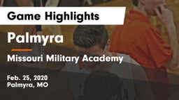Palmyra  vs Missouri Military Academy  Game Highlights - Feb. 25, 2020