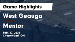 West Geauga  vs Mentor Game Highlights - Feb. 12, 2020