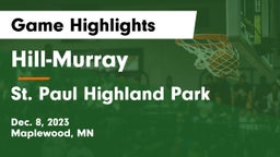 Hill-Murray  vs St. Paul Highland Park  Game Highlights - Dec. 8, 2023