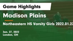 Madison Plains  vs Northeastern HS Varsity Girls 2022.01.27 Game Highlights - Jan. 27, 2022