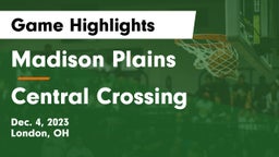 Madison Plains  vs Central Crossing  Game Highlights - Dec. 4, 2023