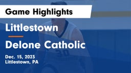Littlestown  vs Delone Catholic  Game Highlights - Dec. 15, 2023
