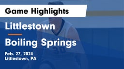Littlestown  vs Boiling Springs  Game Highlights - Feb. 27, 2024