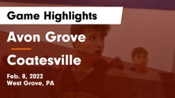 Avon Grove  vs Coatesville  Game Highlights - Feb. 8, 2022